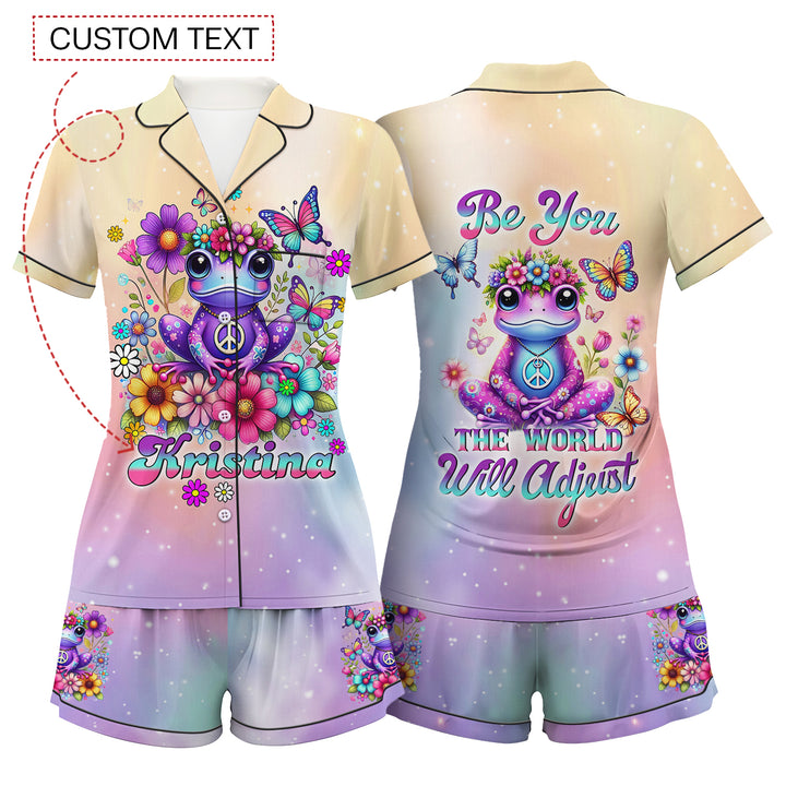 Custom Text Be You The World Will Adjust Short Pajamas Set