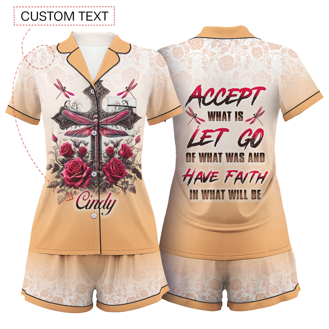 Custom Text Let Go Of What Was And Have Faith In What Will Be Short Pajamas Set