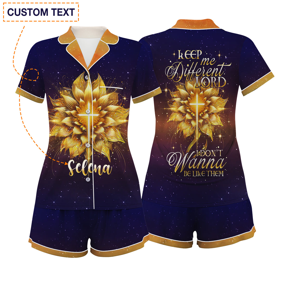 Custom Text  Keep Me Different Lord I Don't Wanna Be Like Them Short Pajamas Set