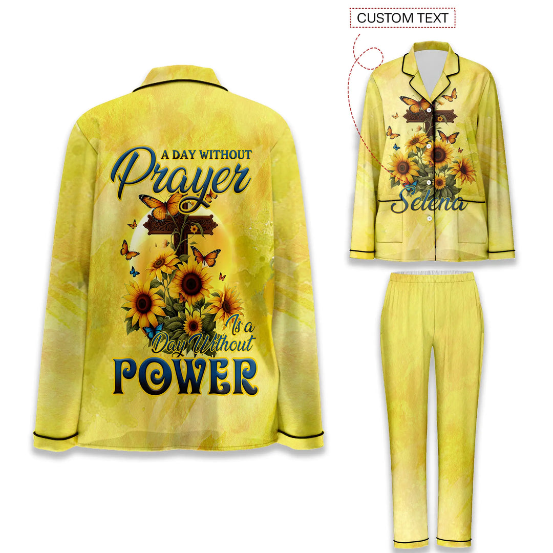 Custom Text A Day Without Prayer Is A day Without Power Long  Pajamas Set