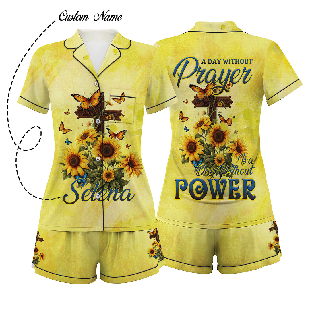 Custom Text A Day Without Prayer Is A day Without Power Short Pajamas Set