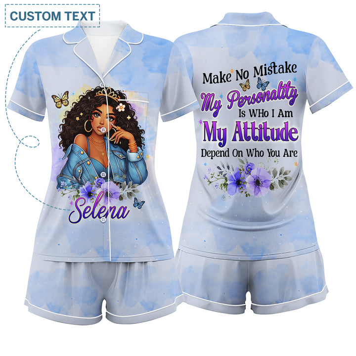 Custom Text Make No Mistake My Personality Is Who I Am Short Pajamas Sets