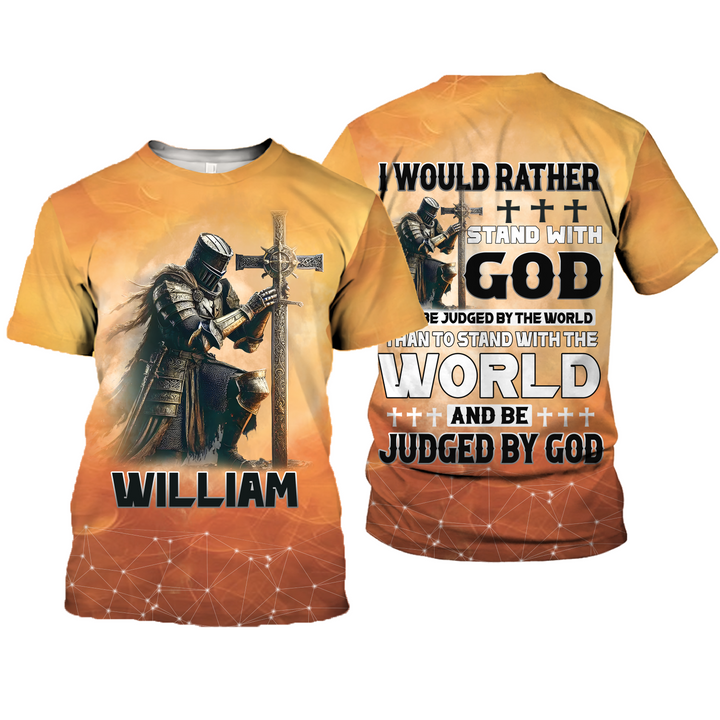 Custom Text I Would Rather Stand With God and Be Judged By The World